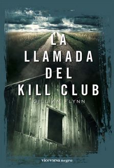 La Llamada Del Kill Club, Gillian Flynn