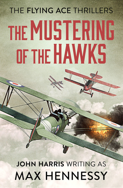 The Mustering of the Hawks, Max Hennessy