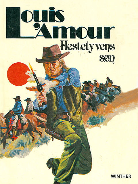 Hestetyvens søn, Louis L'Amour