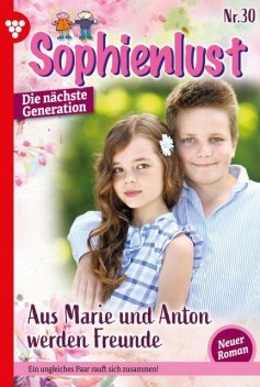 Sophienlust – Die nächste Generation 30 – Familienroman, Julia Sommerland