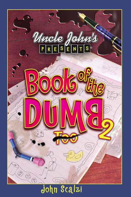 Uncle John's Presents Book of the Dumb 2, John Scalzi