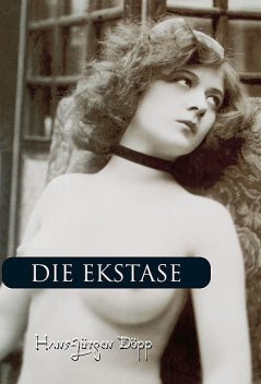 Die ekstase, Hans-Jürgen Döpp