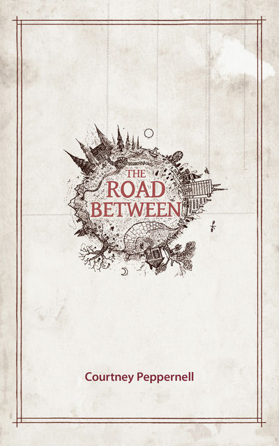 The Road Between, Courtney Peppernell