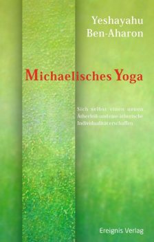 Michaelisches Yoga, Yeshayahu Ben-Aharon