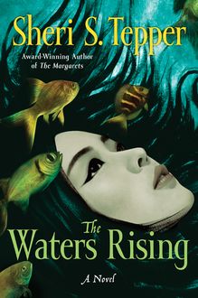 The Waters Rising, Sheri S.Tepper