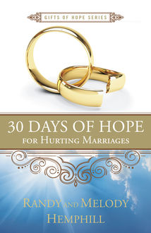 30 Days of Hope for Hurting Marriages, Melody Hemphill, Randy Hemphill