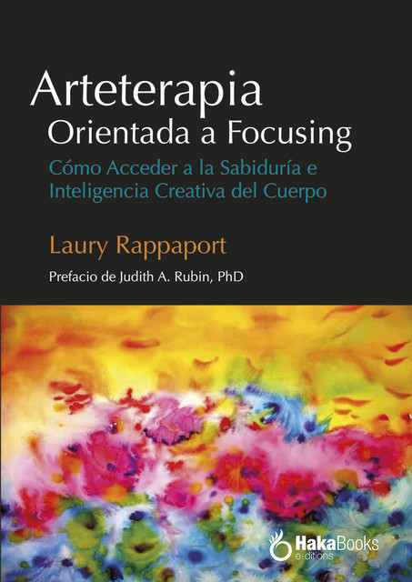 Arteterapia Orientada a Focusing, Laury Rappaport