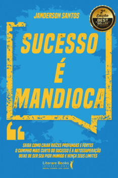 Sucesso é mandioca, Janderson Santos