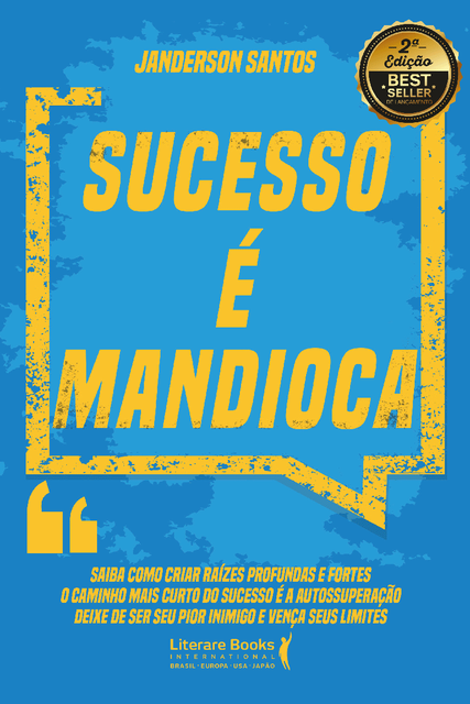 Sucesso é mandioca, Janderson Santos