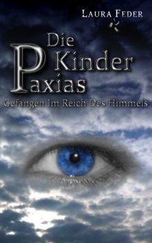 Die Kinder Paxias (Leseprobe XXL), Laura Feder