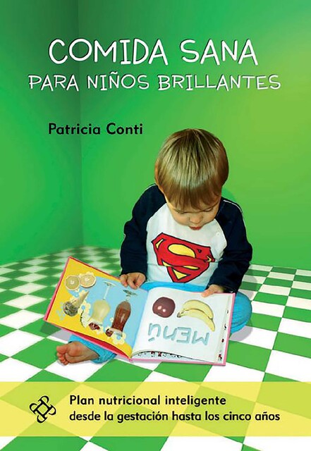 Comida sana para niños brillantes, Patricia Conti