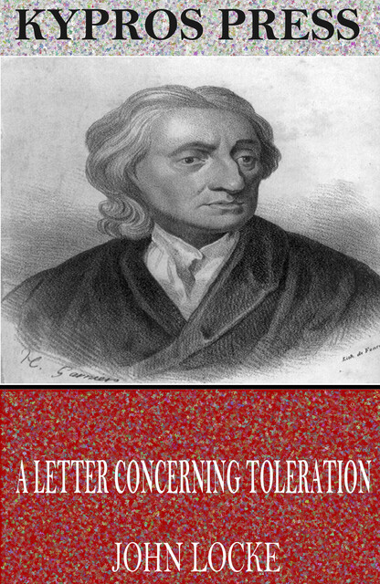 A Letter Concerning Toleration, John Locke