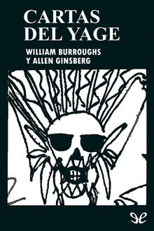 Cartas del yagé, William Burroughs, Allen Ginsberg