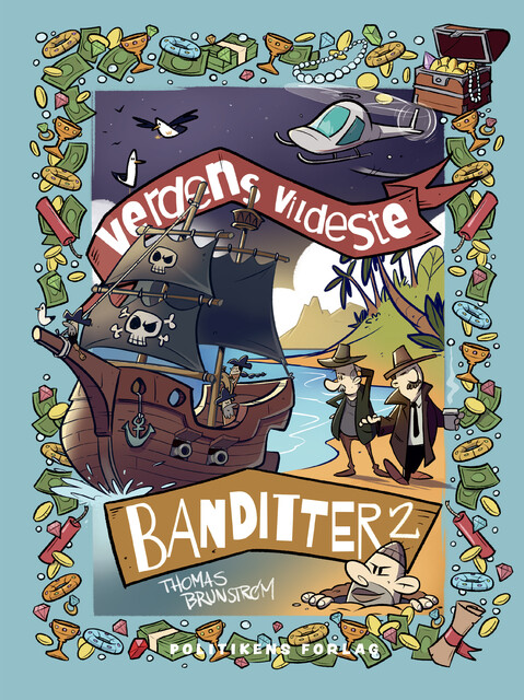 Verdens vildeste banditter 2, Thomas Brunstrøm