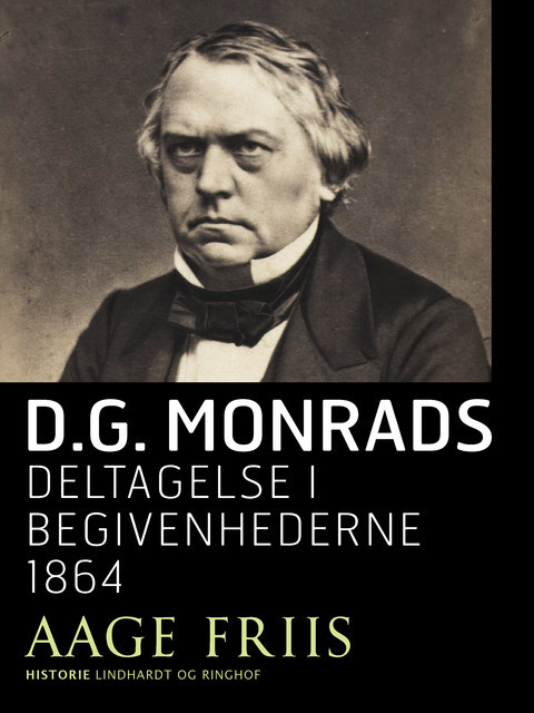 D.G. Monrads deltagelse i begivenhederne 1864, Aage Friis