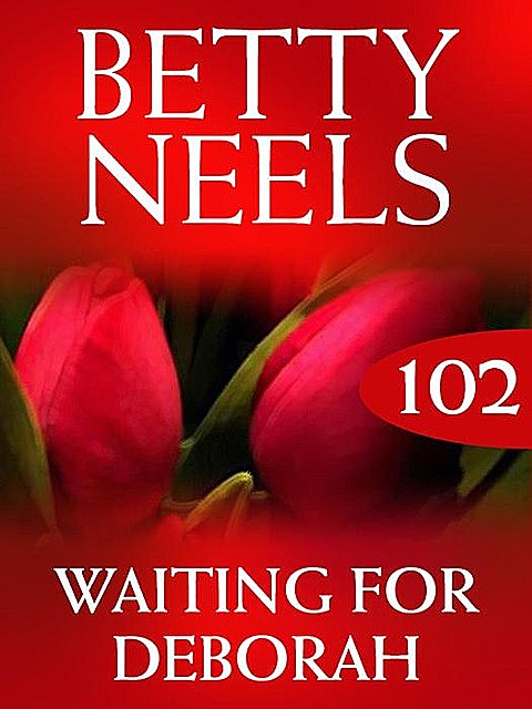 Waiting for Deborah, Betty Neels