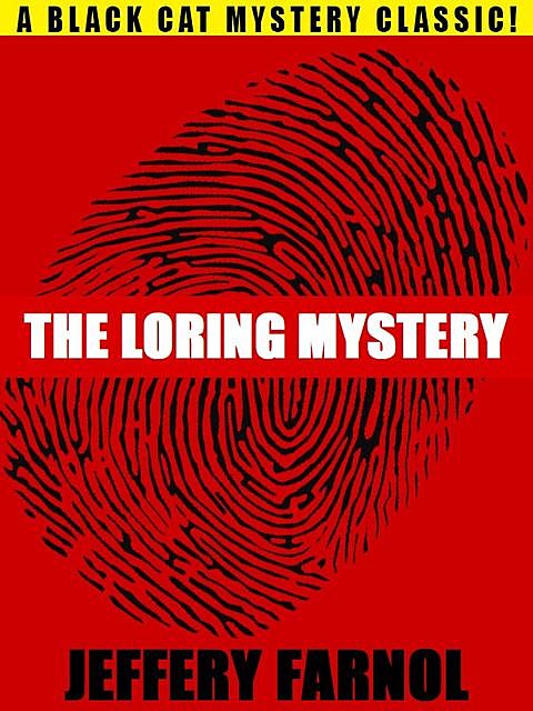 The Loring Mystery, Jeffery Farnol