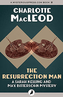 The Resurrection Man, Charlotte MacLeod