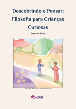 Descobrindo O Pensar, Brenno, Felipe De Lima Alvez