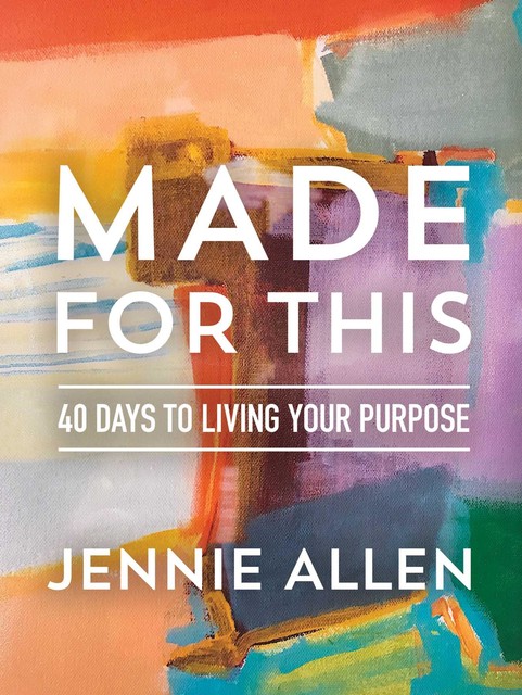 Made for This, Jennie Allen
