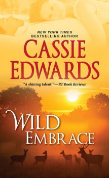 Wild Embrace, Cassie Edwards