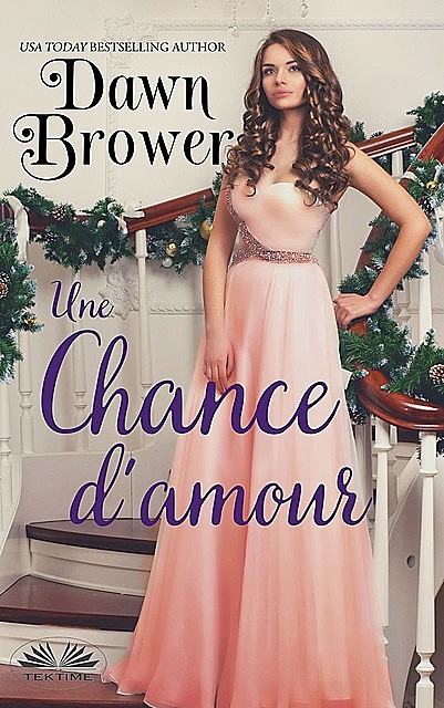 Une Chance D'Amour, Dawn Brower