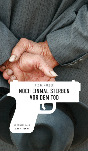 Noch einmal sterben vor dem Tod (eBook), Tessa Korber