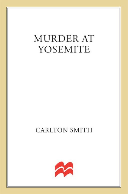 Murder at Yosemite, Carlton Smith