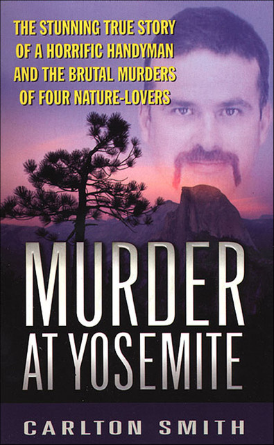 Murder at Yosemite, Carlton Smith