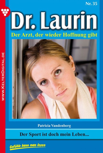Dr. Laurin Classic 35 – Arztroman, Patricia Vandenberg