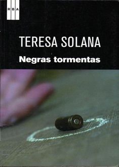 Negras Tormentas, Teresa Solana