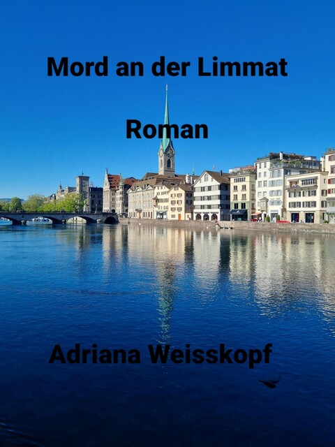 Mord an der Limmat, Adriana Weisskopf