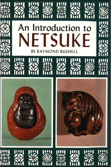 Introduction to Netsuke, Raymond Bushell