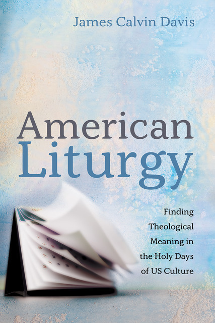 American Liturgy, James Davis
