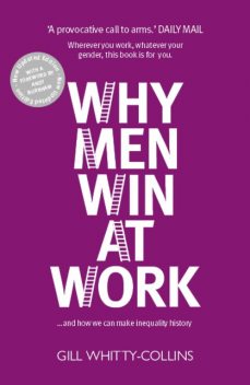 Why Men Win at Work, Gill Whitty-Collins