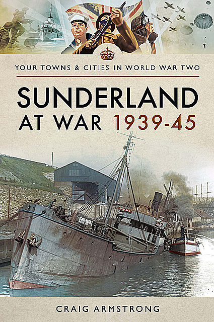 Sunderland at War 1939–45, Craig Armstrong