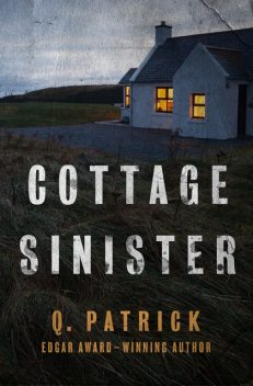 Cottage Sinister, Patrick