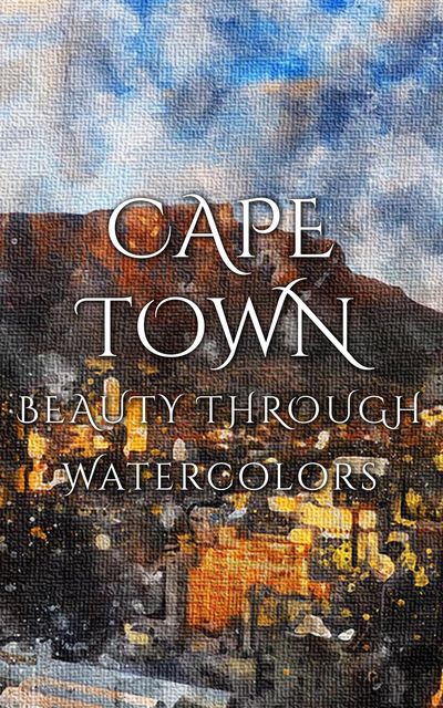 Cape Town Beauty Through Watercolors, Daniyal Martina