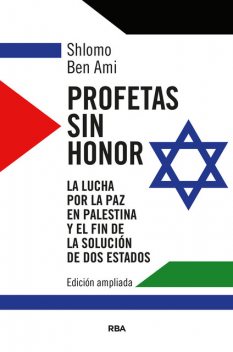 Profetas sin honor, Shlomo Ben-Ami