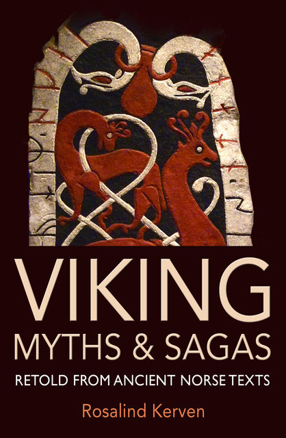 Viking Myths & Sagas, Rosalind Kerven