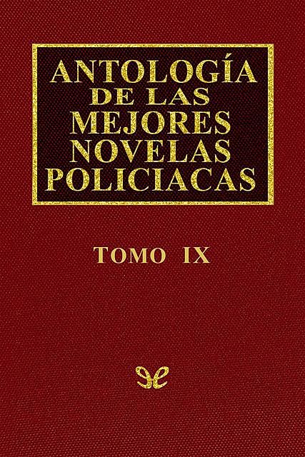 Antología de las mejores novelas policíacas – Vol. IX, AA. VV.