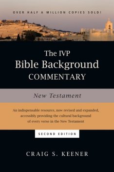 IVP Bible Background Commentary: New Testament, Craig S. Keener