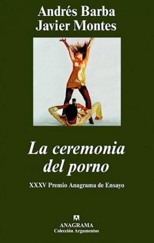 La ceremonia del porno, Javier Montes, Andrés Barba