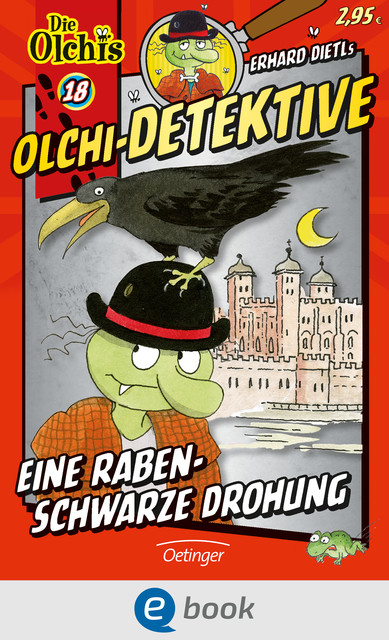 Olchi-Detektive. Eine rabenschwarze Drohung, Barbara Iland-Olschewski, Erhard Dietl