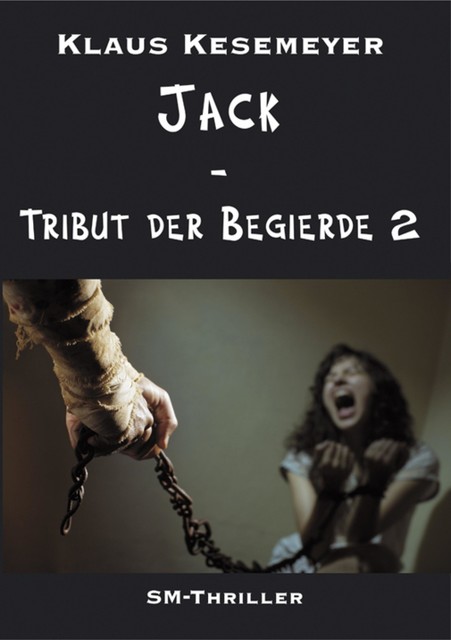 Jack – Tribut der Begierde 2, Klaus Kesemeyer