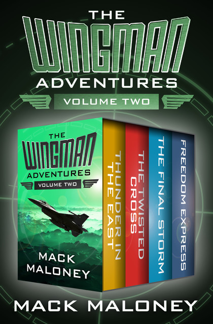 The Wingman Adventures Volume Two, Mack Maloney