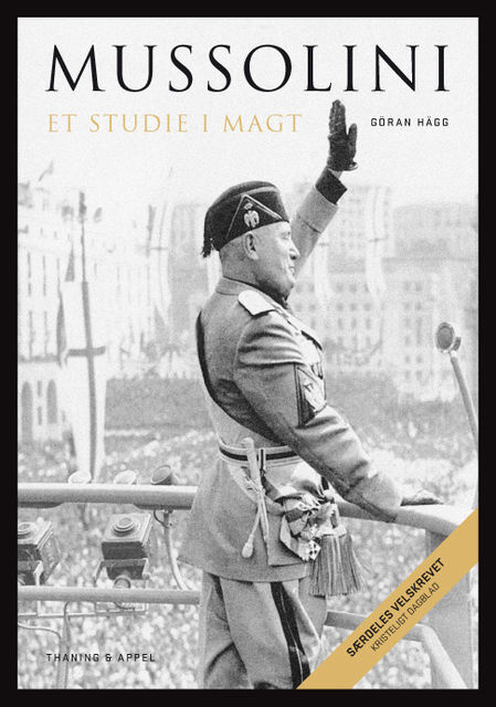 Mussolini, Göran Hägg