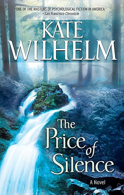 The Price Of Silence, Kate Wilhelm