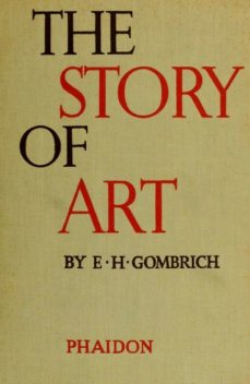 The story of art, Ernst Hans Gombrich