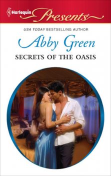 Secrets of the Oasis, Abby Green